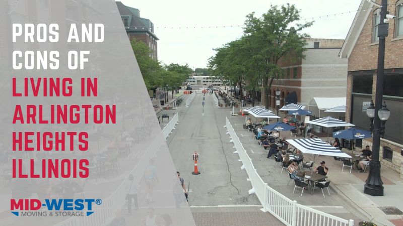 Living in Arlington Heights, Illinois: Pros, Cons, and Moving Tips