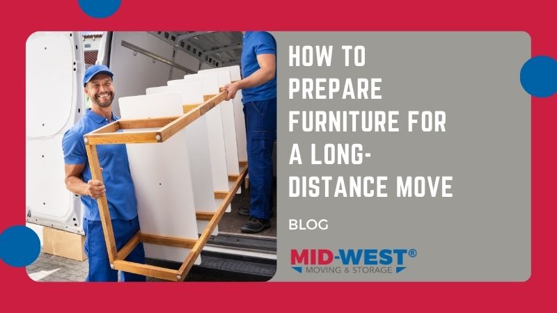How to Prepare Furniture for a Long-Distance Move