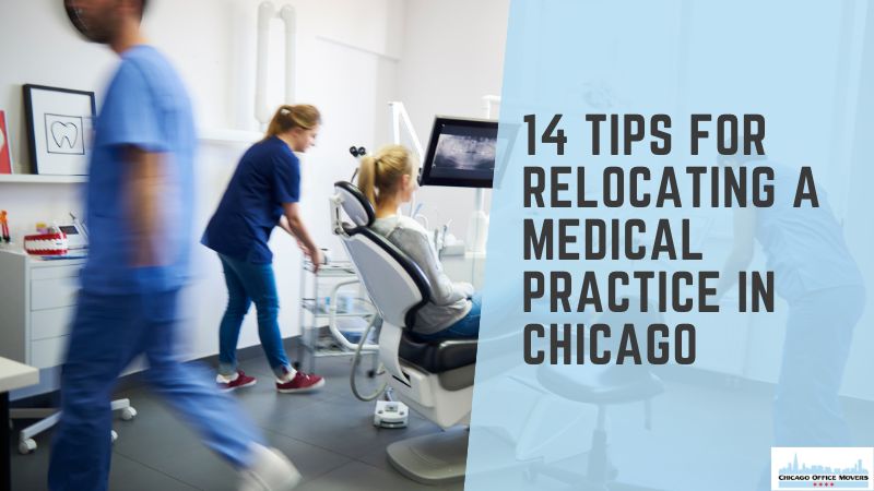 14 Tips for Relocating a Medical Practice in Chicago