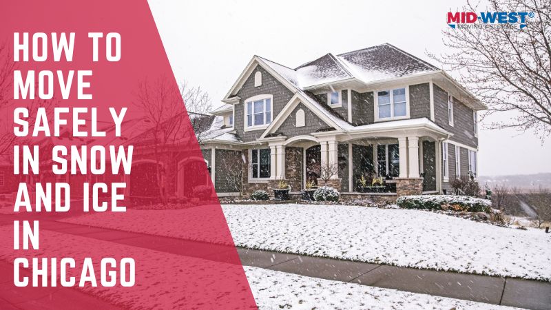 how to move a house in snow and ice in chicago